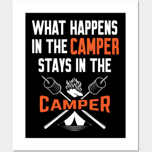 What happens in the camper stays in the camper Posters and Art